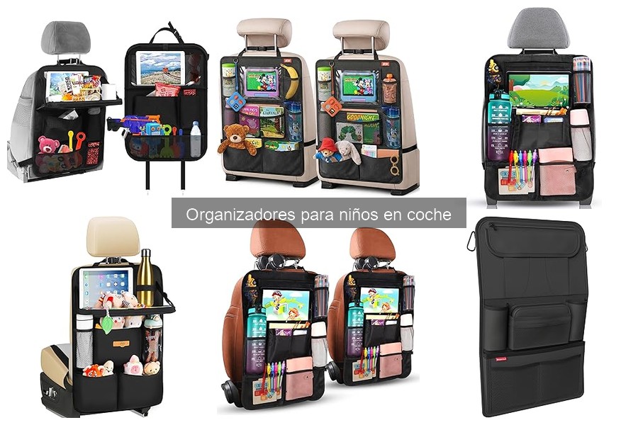 Guía para elegir el mejor organizador para niños en coche